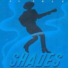 JJ Cale : Shades